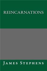 Reincarnations