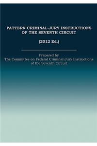 Pattern Criminal Jury Instructions of the Seventh Circuit