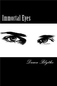 Immortal Eyes