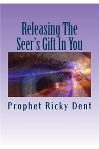 Releasing The Seer's Gift In You