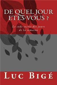 De Quel Jour Etes-Vous ?