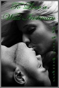 To Love a Wild Irishman