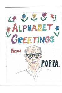 Alphabet Greetings From P.O.P.P.A.