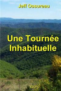 Une Tournée Inhabituelle