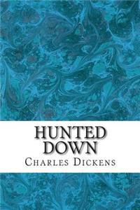 Hunted Down