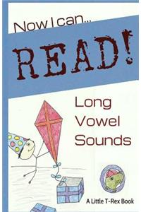 Now I Can Read! Long Vowel Sounds