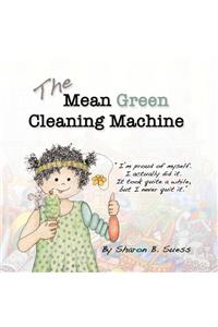 Mean Green Cleaning Machine