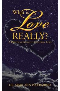 What is Love Really?