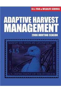 Adaptive Harvest Management 2006 Hunting Season