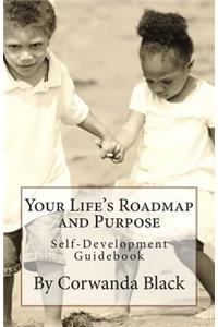 Your Life's Roadmap and Purpose