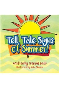 Tell, Tale Signs of Summer