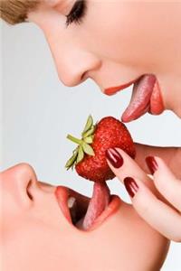 Mind Blowing Two Girls One Strawberry