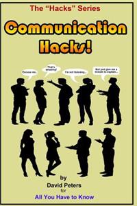 Communication Hacks!