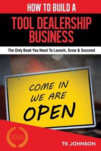 How to Build a Tool Dealership Business (Special Edition)