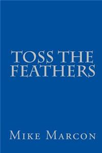 Toss the Feathers