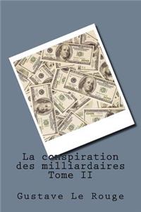 La conspiration des milliardaires Tome II