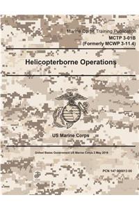 Marine Corps Training Publication MCTP 3-01B, MCWP 3-11.4 Helicopterborne Operations 2 May 2016