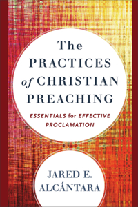 Practices of Christian Preaching