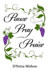 Pause Pray Praise