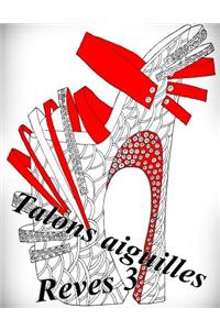 Talons Aiguilles Reves 3 - Coloriages Pour Adultes