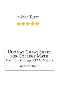 Ultimat Cheat Sheet for College Math