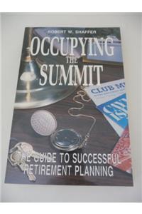 Occupying the Summit: Guide to Successful Retirement Planning