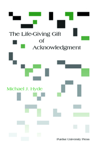 Life-Giving Gift of Acknowledgement