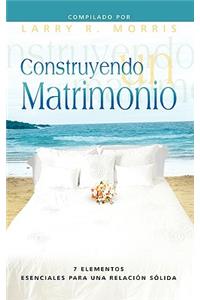 CONSTRUYENDO UN MATRIMONIO (Spanish