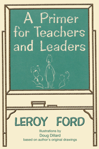 Primer for Teachers and Leaders