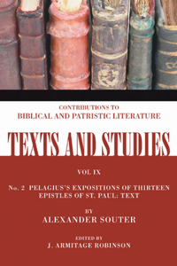 Pelagius's Expositions of Thirteen Epistles of St. Paul