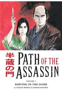 Path Of The Assassin Volume 1: Serving In The Dark