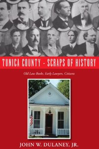 Tunica County - Scraps of History