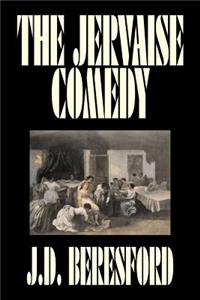 The Jervaise Comedy by J. D. Beresford, Fiction, Fantasy