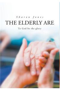 Elderly Are to God Be the Glory.
