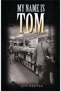 My Name Is Tom