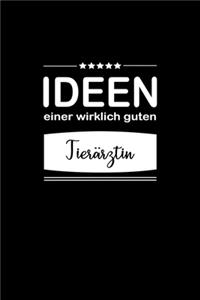 Ideen einer wirklich guten Tierärztin