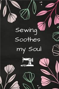 Sewing Soothes My Soul