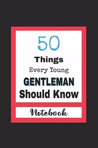 50 Things Every Young Gentleman Should Know