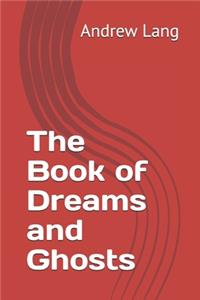 The Book of Dreams and Ghosts