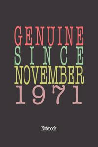 Genuine Since November 1971