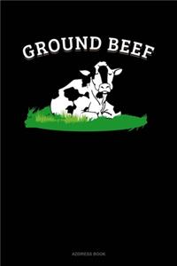 Ground Beef: Address Book