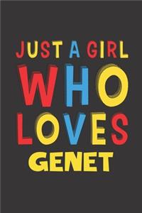 Just A Girl Who Loves Genet