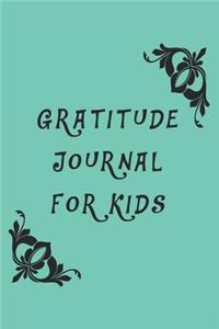 Gratitude Journal For Kids, Green Dark Cover, Gratitude Journals, Gifts for Kids, Journals for Boys Childrens books: Journals for Girls, Childrens books