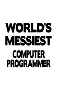 World's Messiest Computer Programmer