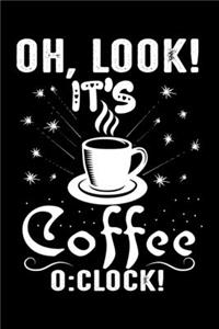 Oh Look! It's Coffee O