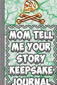 Mom Tell me Your Story Keepsake Journal