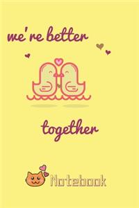 We are better Together