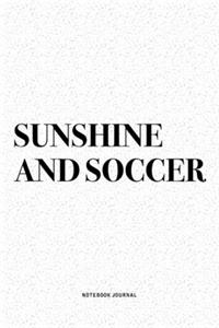 Sunshine And Soccer