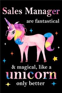 Sales Manager are fantastical & magical, like a unicorn only better, employee appreciation notebook