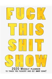 Fuck This Shit Show